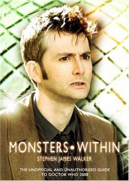 Doctor Who Books - The Monsters Within: The Unofficial and Unauthorised Guide to Doctor Who 2008