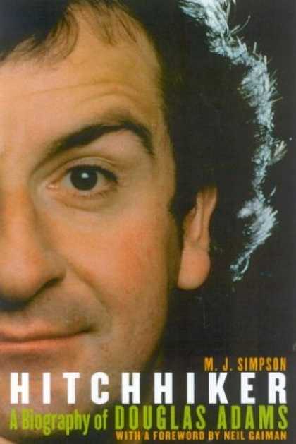 Douglas Adams Books - Hitchhiker: A Biography of Douglas Adams