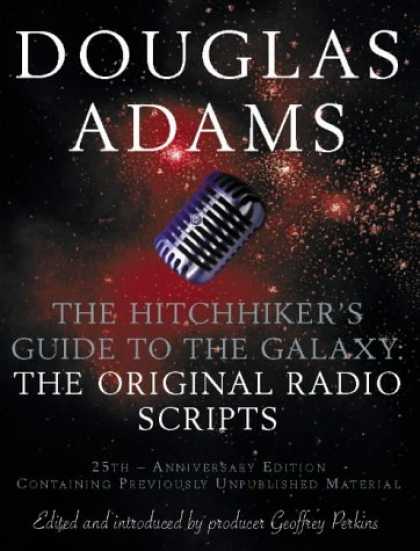 Douglas Adams Books - The Hitch Hiker's Guide to the Galaxy: The Original Radio Scripts