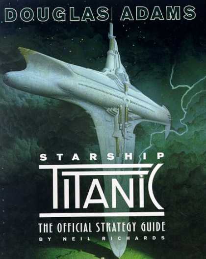 Douglas Adams Books - Douglas Adams Starship Titanic: The Official Strategy Guide