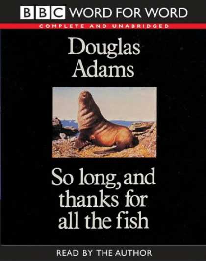 Douglas Adams Books - So Long, and Thanks for All the Fish: Complete & Unabridged (Word for Word)