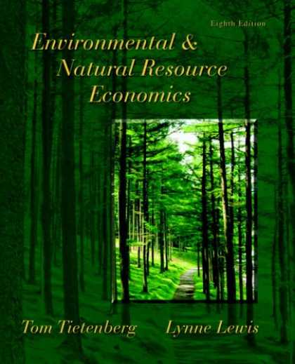 Economics Books - Environmental & Natural Resource Economics (8th Edition) (Addison-Wesley Series