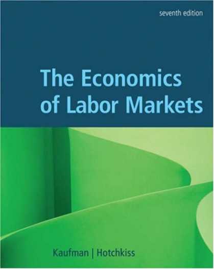 Economics Books - The Economics of Labor Markets (with Economic Applications and InfoTrac Printed