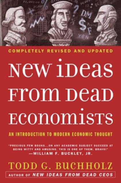 Economics Books - New Ideas from Dead Economists: An Introduction to Modern Economic Thought