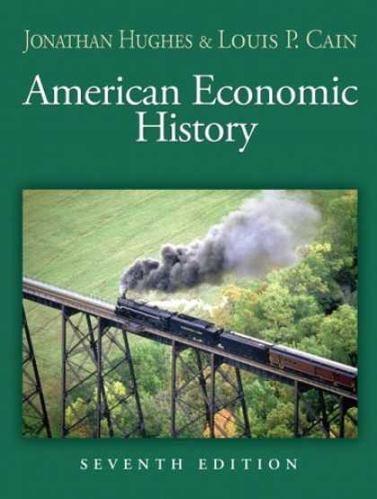 Economics Books - American Economic History (7th Edition) (Addison-Wesley Series in Economics)