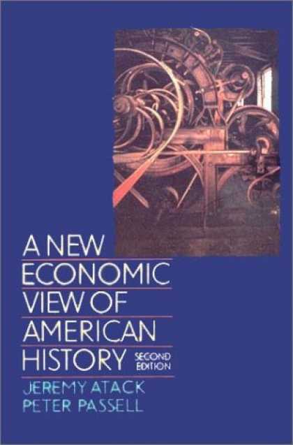 Economics Books - A New Economic View of American History: From Colonial Times to 1940 (Second Edi