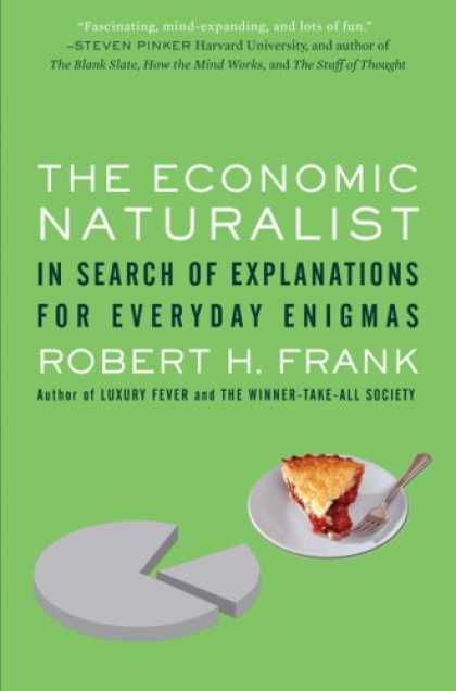 Economics Books - The Economic Naturalist: In Search of Explanations for Everyday Enigmas