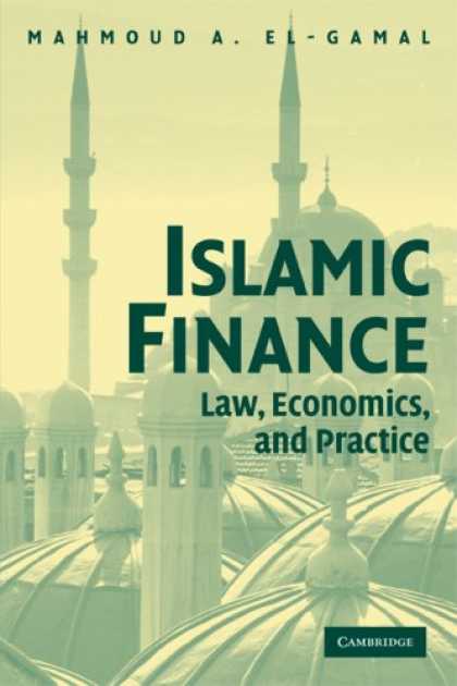 Economics Books - Islamic Finance: Law, Economics, and Practice