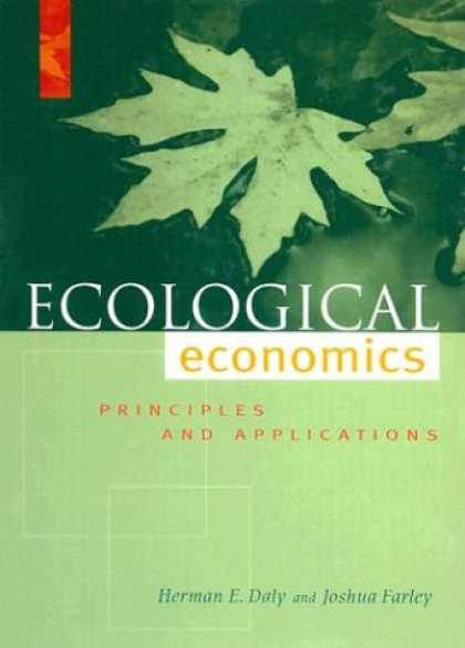 Economics Books - Ecological Economics: Principles And Applications