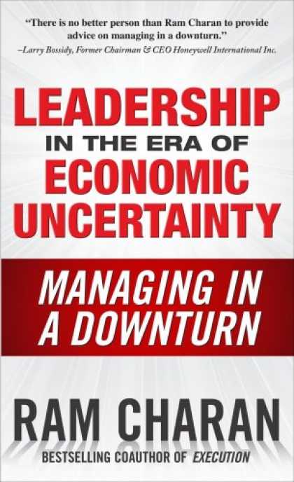 Economics Books - Leadership in the Era of Economic Uncertainty: Managing in a Downturn