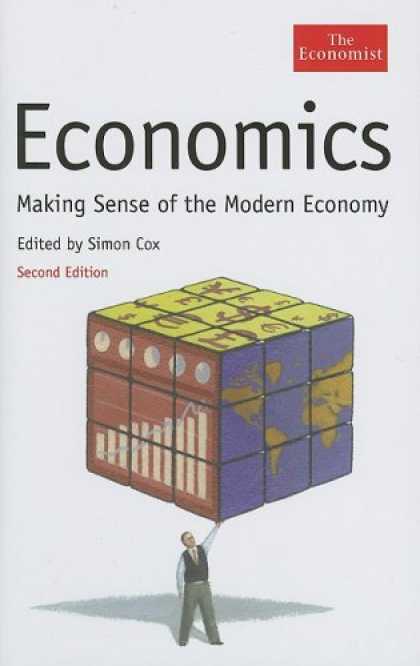 Economics Books - Economics: Making Sense of the Modern Economy, Second Edition