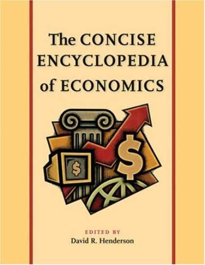 Economics Books - CONCISE ENCYCLOPEDIA OF ECONOMICS, THE