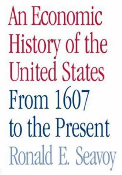 Economics Books - An Economic History of the United States: From 1607 to the Present
