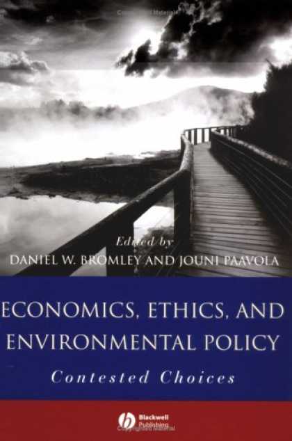 Economics Books - Economics, Ethics, and Environmental Policy: Contested Choices