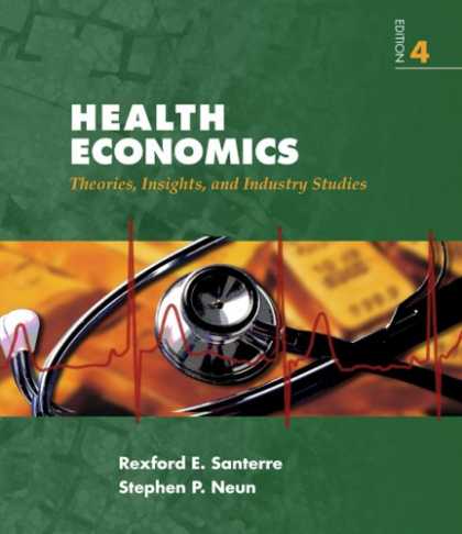 Economics Books - Health Economics: Theories, Insights, and Industries Studies