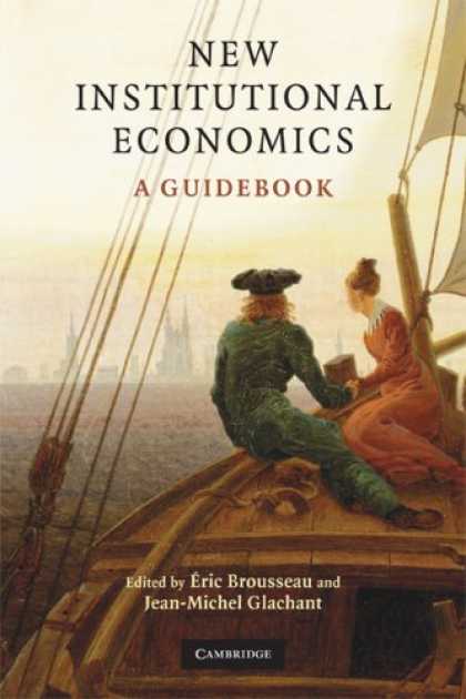 Economics Books - New Institutional Economics: A Guidebook