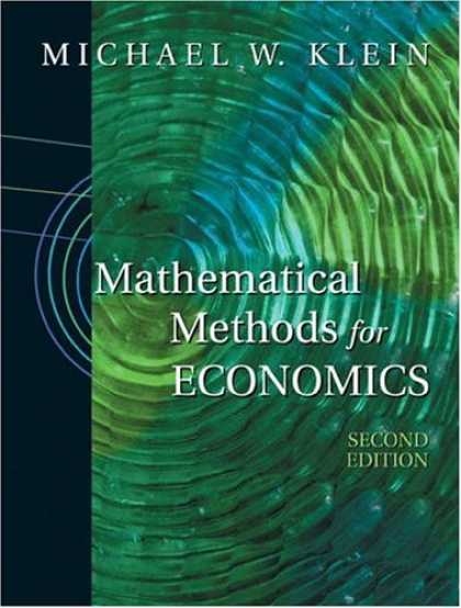 Economics Books - Mathematical Methods for Economics (2nd Edition) (Addison-Wesley Series in Econo