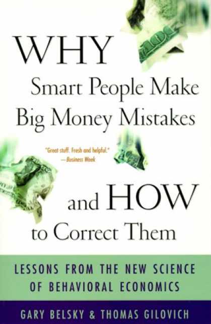 Economics Books - Why Smart People Make Big Money Mistakes And How To Correct Them: Lessons From T