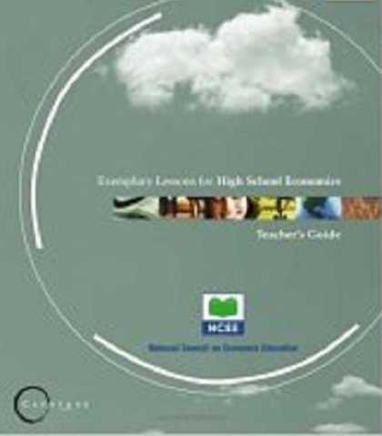Economics Books - Capstone: Exemplary Lessons for High School Economics: Teacher's Guide/student a