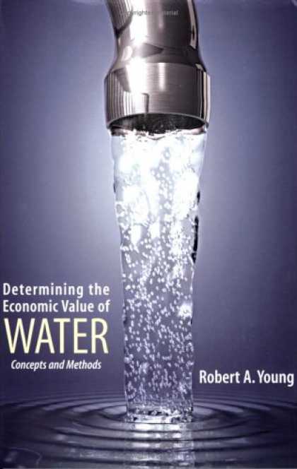 Economics Books - Determining the Economic Value of Water: Concepts and Methods