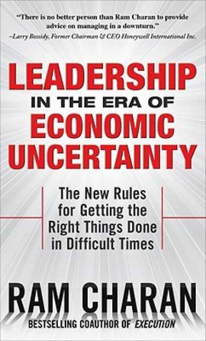 Economics Books - Leadership in the Era of Economic Uncertainty: The New Rules for Getting the Rig