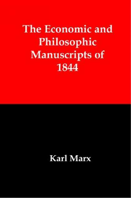 Economics Books - Economic and Philosophic Manuscripts of 1844