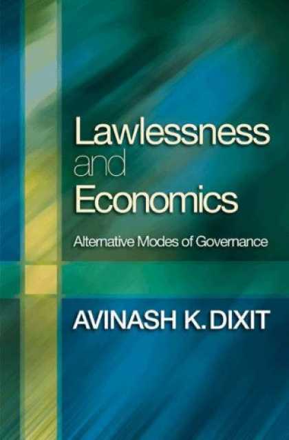 Economics Books - Lawlessness and Economics: Alternative Modes of Governance (The Gorman Lectures)