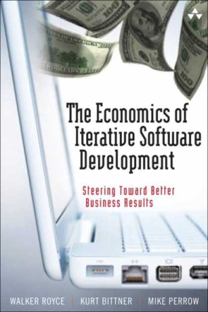 Economics Books - The Economics of Iterative Software Development: Steering Toward Better Business