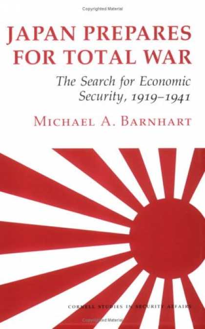 Economics Books - Japan Prepares for Total War: The Search for Economic Security, 1919-1941 (Corne