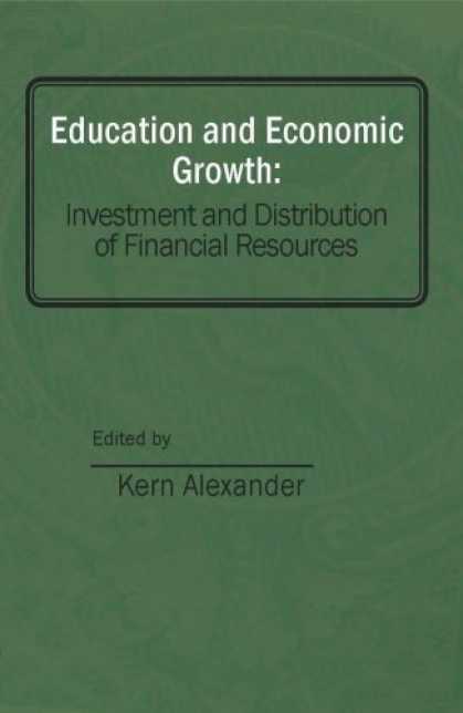 Economics Books - Education and Economic Growth: Investment and Distribution of Financial Resource