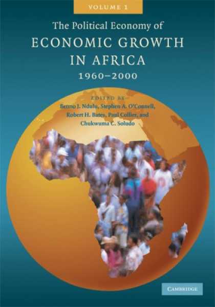 Economics Books - The Political Economy of Economic Growth in Africa, 1960-2000: Volume 1