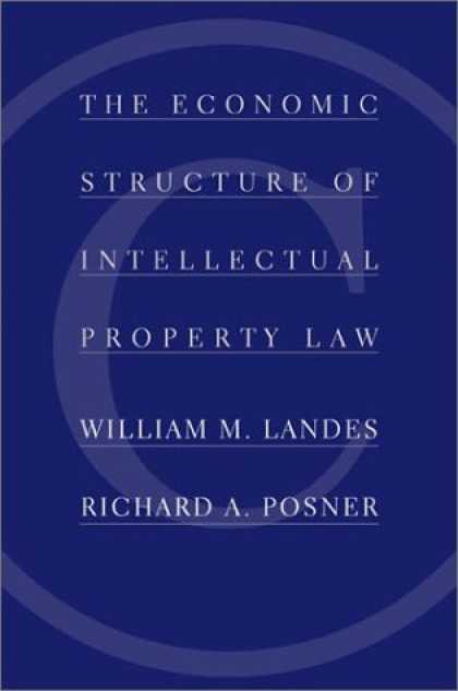 Economics Books - The Economic Structure of Intellectual Property Law