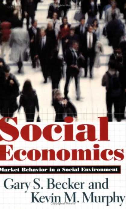 Economics Books - Social Economics: Market Behavior in a Social Environment