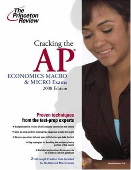 Economics Books - Cracking the AP Economics Macro & Micro Exams, 2008 Edition (College Test Prepar