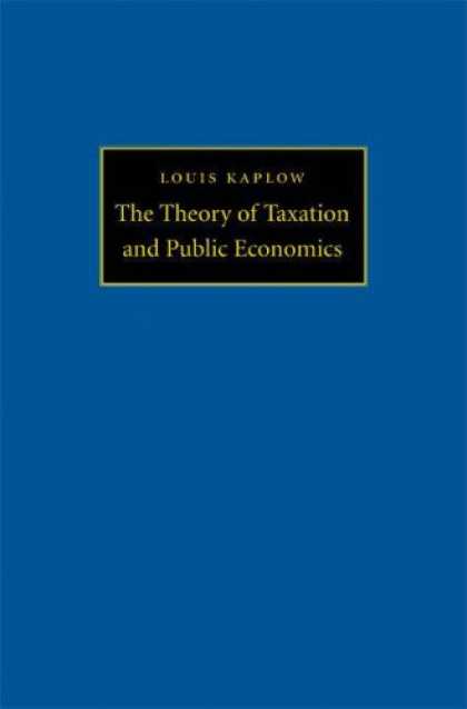 Economics Books - The Theory of Taxation and Public Economics