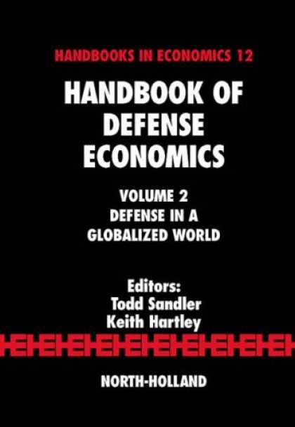 Economics Books - Handbook of Defense Economics, Volume 2: Defense in a Globalized World (Handbook