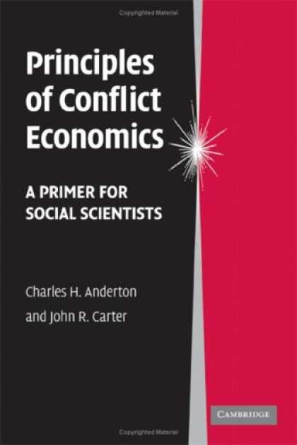 Economics Books - Principles of Conflict Economics: A Primer for Social Scientists