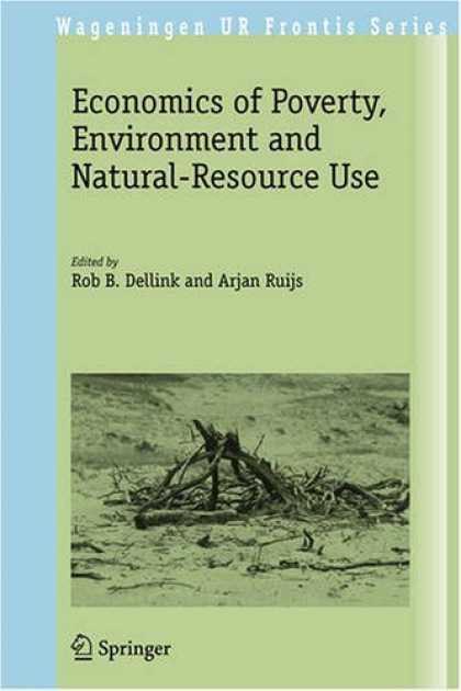 Economics Books - Economics of Poverty, Environment and Natural-Resource Use (Wageningen UR Fronti