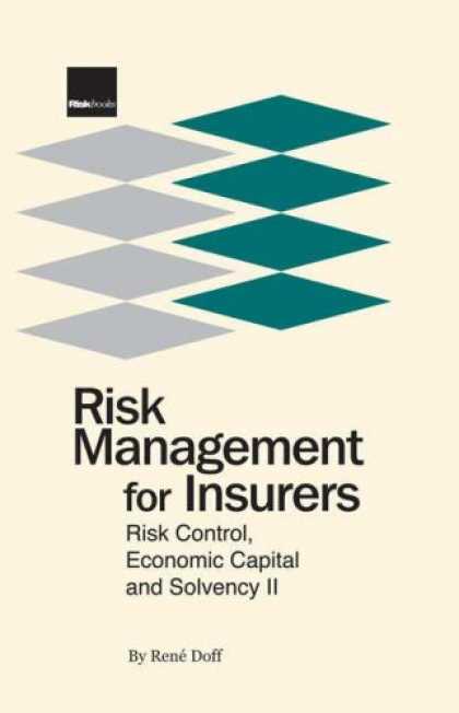Economics Books - Risk Management for Insurers: Risk Control, Economic Capital and Solvency II
