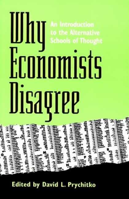 Economics Books - Why Economists Disagree: An Introduction to the Alternative Schools of Thought (