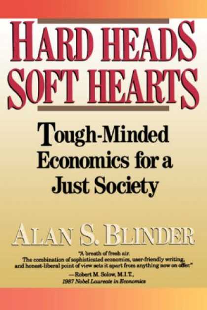 Economics Books - Hard Heads, Soft Hearts: Tough-minded Economics For A Just Society