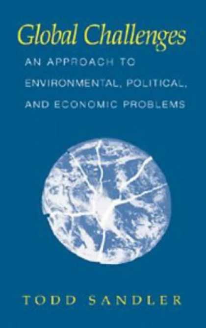 Economics Books - Global Challenges: An Approach to Environmental, Political, and Economic Problem