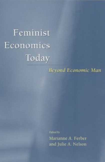 Economics Books - Feminist Economics Today: Beyond Economic Man