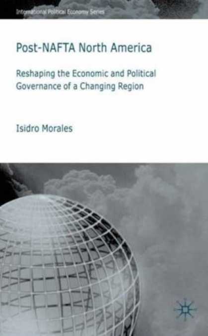 Economics Books - Post-NAFTA North America: Economic and Political Governance in a Changing Region