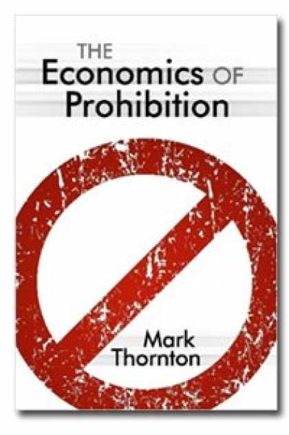 Economics Books - The Economics of Prohibition