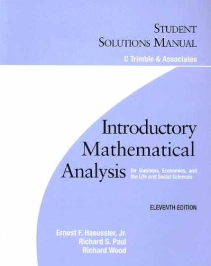 Economics Books - Introductory Mathematical Analysis for Business, Economics, And the Life And Soc