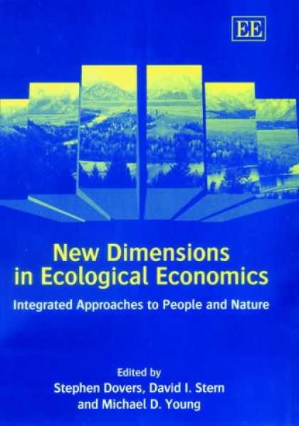 Economics Books - New Dimensions in Ecological Economics: Integrated Approaches to People and Natu