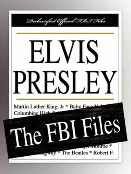 Elvis Presley Books - Elvis Presley: The FBI Files