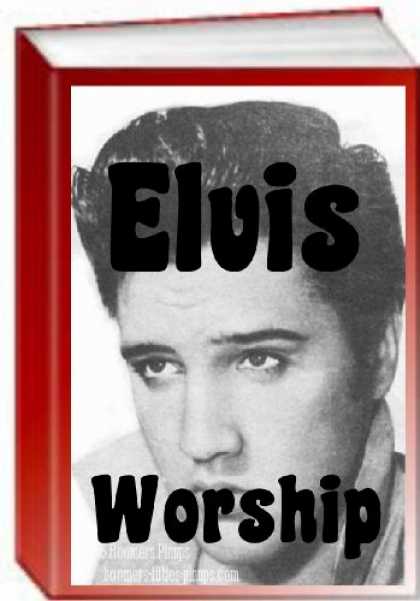Elvis Presley Books - Elvis Worship