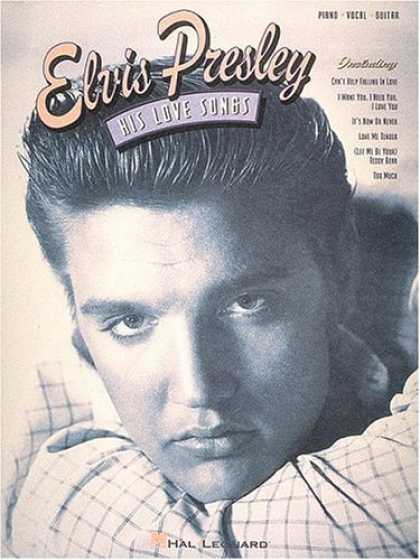 Elvis Presley Books - Elvis Presley - His Love Songs